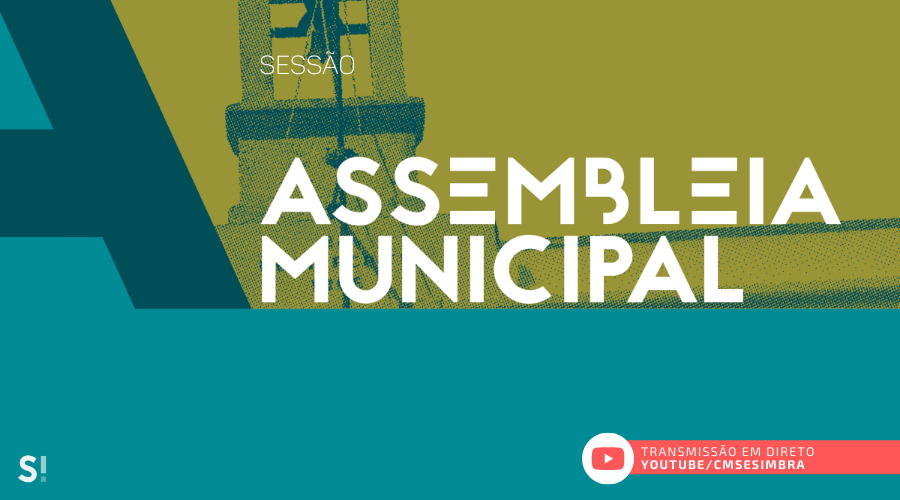 Sessão ordinária de 23 de abril da Assembleia Municipal de Sesimbra    